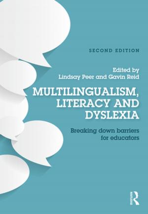 Cover of the book Multilingualism, Literacy and Dyslexia by Logie Barrow