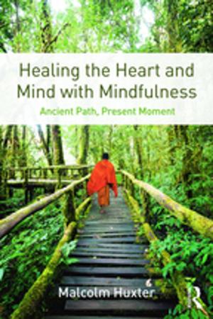 Cover of the book Healing the Heart and Mind with Mindfulness by Donald G Hanway