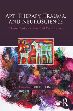 Cover of the book Art Therapy, Trauma, and Neuroscience by David Aers