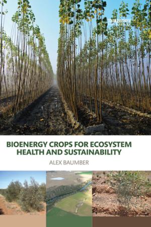 Cover of the book Bioenergy Crops for Ecosystem Health and Sustainability by David J. Smith, John Hiden