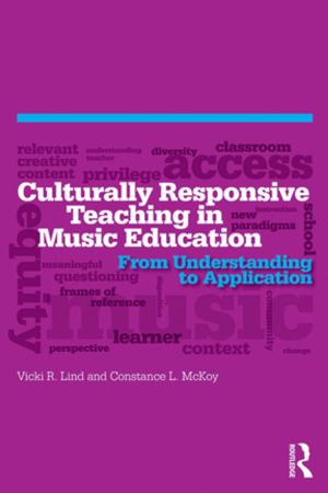 Cover of the book Culturally Responsive Teaching in Music Education by Adrian Snodgrass, Richard Coyne