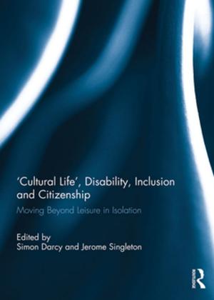 Cover of the book 'Cultural Life', Disability, Inclusion and Citizenship by Steven Spier