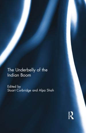 Cover of the book The Underbelly of the Indian Boom by Jon Lewis