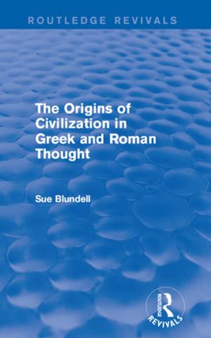 Cover of the book The Origins of Civilization in Greek and Roman Thought (Routledge Revivals) by 
