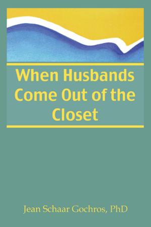 Cover of the book When Husbands Come Out of the Closet by Elena Cavagnaro, George H | Curiel