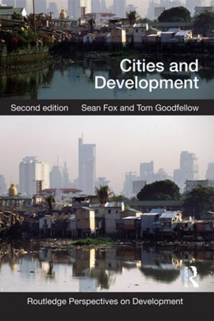 Cover of the book Cities and Development by Mo Wang, Deborah A. Olson, Kenneth S. Shultz