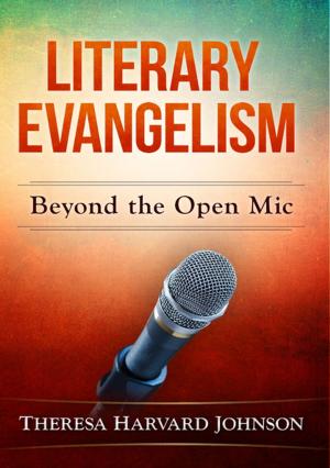 Cover of the book Literary Evangelism: Beyond the Open Mic by BeatPulse Media, Jay. R. Charles