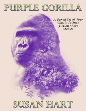 Cover of the book Purple Gorilla: A Boxed Set of Four Classic Science Fiction Short Stories by Joseph Correa