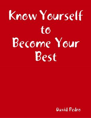 Cover of the book Know Yourself to Become Your Best by Ruff Twinsteer