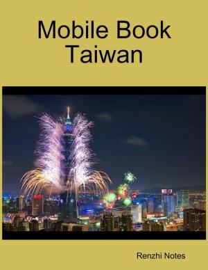 Cover of the book Mobile Book Taiwan by Dawn Griffis