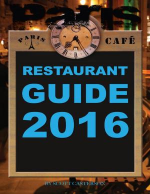Book cover of Paris Café Restaurant Guide 2016