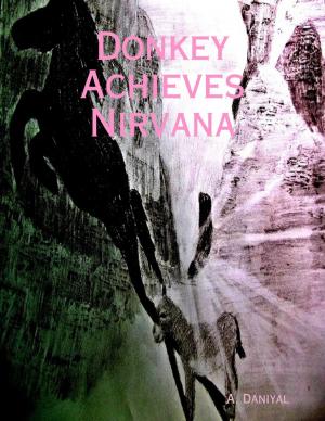 Cover of the book Donkey Achieves Nirvana by Elizabeth Vance