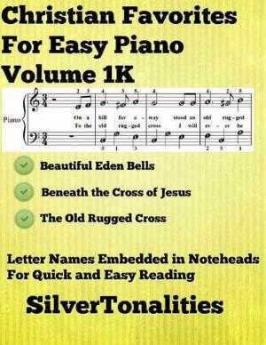 Book cover of Christian Favorites for Easy Piano Volume 1 K