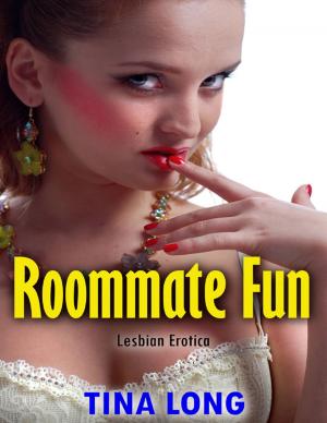 Cover of the book Roommate Fun (Lesbian Erotica) by Sarah Fry