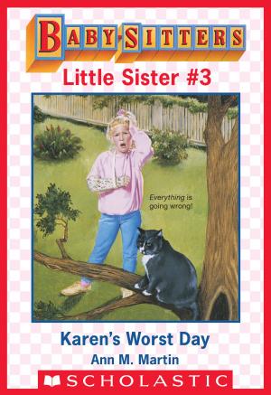 Cover of the book Karen's Worst Day (Baby-Sitters Little Sister #3) by Rodman Philbrick