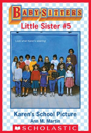 Cover of the book Karen's School Picture (Baby-Sitters Little Sister #5) by E. W. Clarke