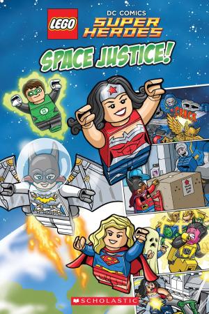 Cover of the book Space Justice! (LEGO DC Super Heroes) by Kate Messner