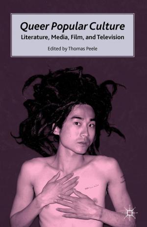 Cover of the book Queer Popular Culture by Catherine McCabe, Fiona Timmins