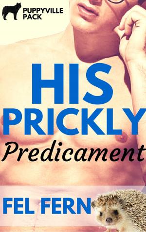 Cover of the book His Prickly Predicament by Victoria Foxxe