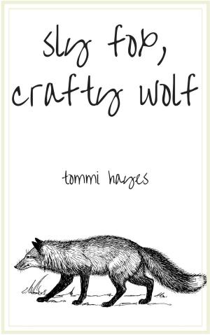 Book cover of Sly Fox, Crafty Wolf