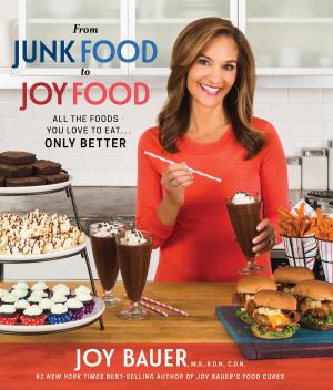 Cover of the book From Junk Food to Joy Food by Stephanie Butland