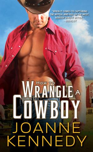 Cover of the book How to Wrangle a Cowboy by Terry Spear