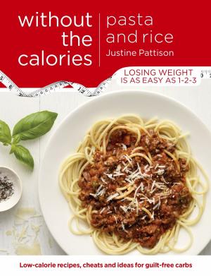 Cover of the book Pasta and Rice Without the Calories by John Russell Fearn, Vargo Statten