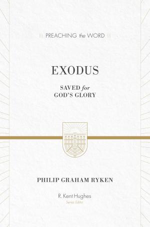 Cover of the book Exodus (ESV Edition) by Jared C. Wilson