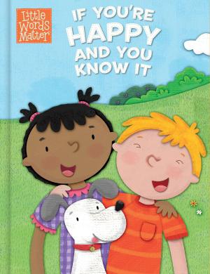 Cover of the book If You're Happy and You Know It by H. I. Hester