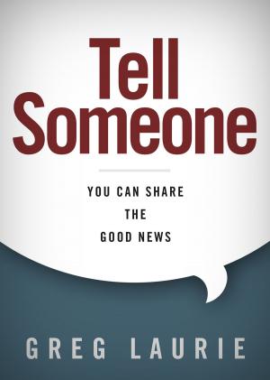 Cover of the book Tell Someone by Chad Brand, Archie England, Charles  W. Draper