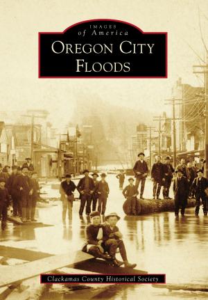 Cover of the book Oregon City Floods by Michael Ray Shinabery