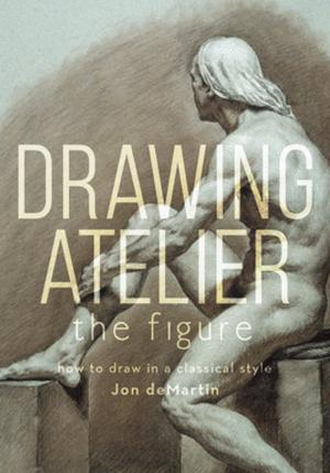 Cover of the book Drawing Atelier - The Figure by Angela Paskett