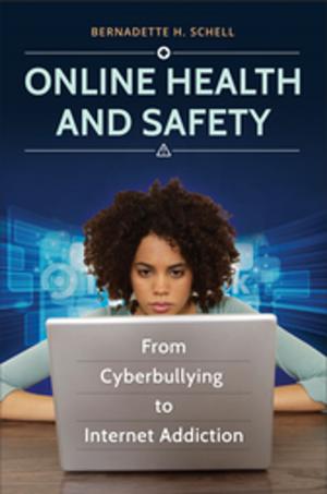 Book cover of Online Health and Safety: From Cyberbullying to Internet Addiction