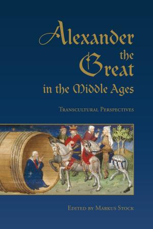 Cover of the book Alexander the Great in the Middle Ages by Tamara Myers