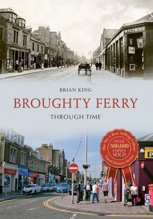 Cover of the book Broughty Ferry Through Time by John Ling
