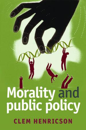 Cover of the book Morality and public policy by Dolgon, Corey