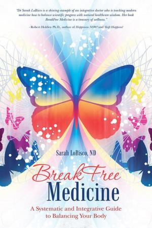 Cover of the book Breakfree Medicine by Jahnett Martin