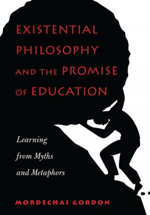 Cover of the book Existential Philosophy and the Promise of Education by Christian Flick, Mathias Weber