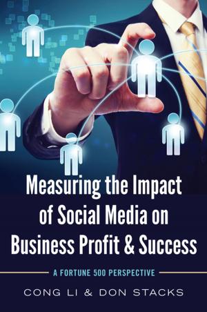 Cover of the book Measuring the Impact of Social Media on Business Profit & Success by Miroslaw Miernik