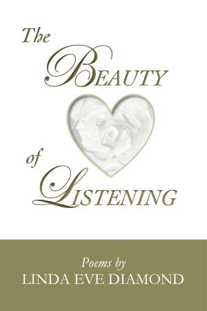 Cover of the book The Beauty of Listening by Beth Jones