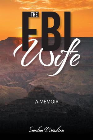 Cover of the book The Fbi Wife by Wilbur T. Scrivnor