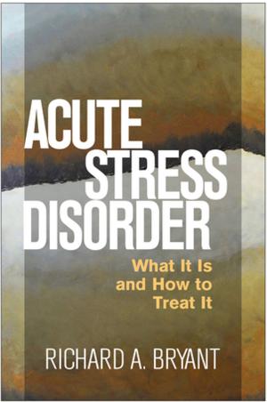 Cover of the book Acute Stress Disorder by Paul L. Hewitt, PhD, Gordon L. Flett, PhD, Samuel F. Mikail, PhD, ABPP