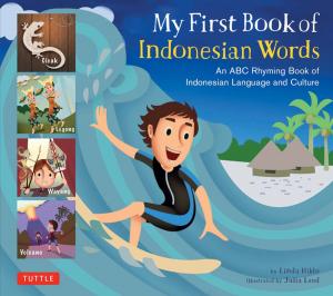 Cover of the book My First Book of Indonesian Words by Boye Lafayette De Mente, Jiageng Fan