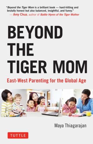 Cover of the book Beyond the Tiger Mom by Douglas Bullis, Wendy Hutton