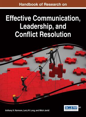 Cover of the book Handbook of Research on Effective Communication, Leadership, and Conflict Resolution by Vesna Zeljkovic