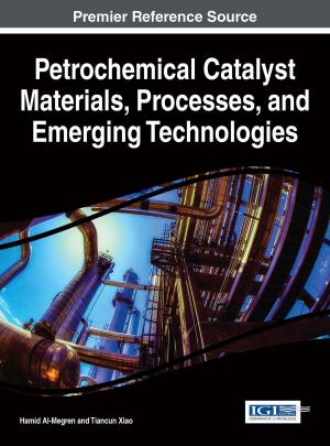 Cover of the book Petrochemical Catalyst Materials, Processes, and Emerging Technologies by Taha Chaiechi