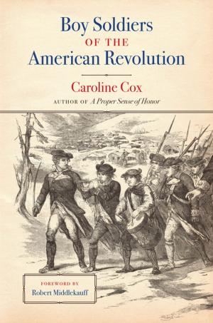 Cover of the book Boy Soldiers of the American Revolution by Shabana Mir