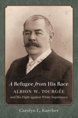 Cover of the book A Refugee from His Race by William S. Powell, Michael Hill