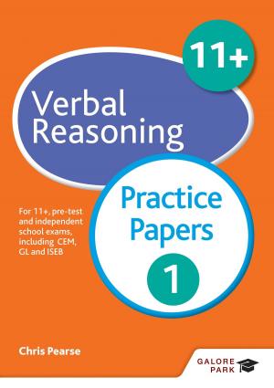 Cover of the book 11+ Verbal Reasoning Practice Papers 1 by Paul Anderson, David Hills-Taylor, Mark Griffiths