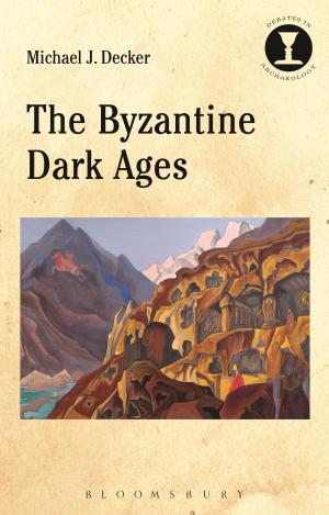 Cover of the book The Byzantine Dark Ages by Simon Stephens